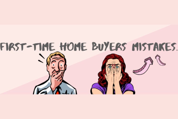 First-Time Home Buyers Mistakes. 